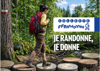 Je randonne, je donne  : la grande collecte nationale de la FFRandonnée
